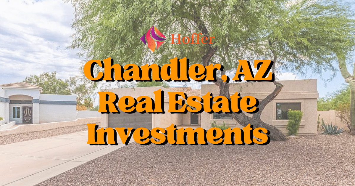 Off-Market Real Estate Investments in Chandler | Hoffer Group