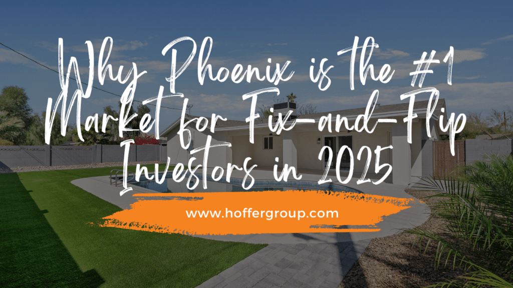 Phoenix Fix-and-Flip Investors Phoenix real estate market Phoenix off-market deals