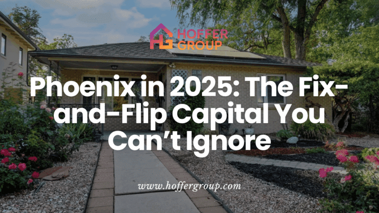 Phoenix in 2025: The Fix-and-Flip Capital You Can’t Ignore