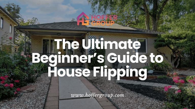 The Ultimate Beginner’s Guide to House Flipping