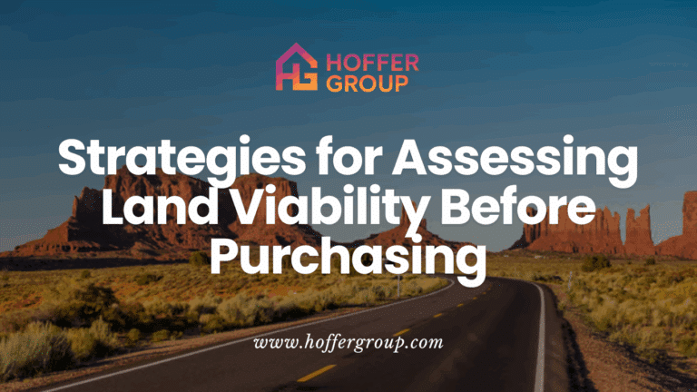Strategies for Assessing Land Viability Before Purchasing