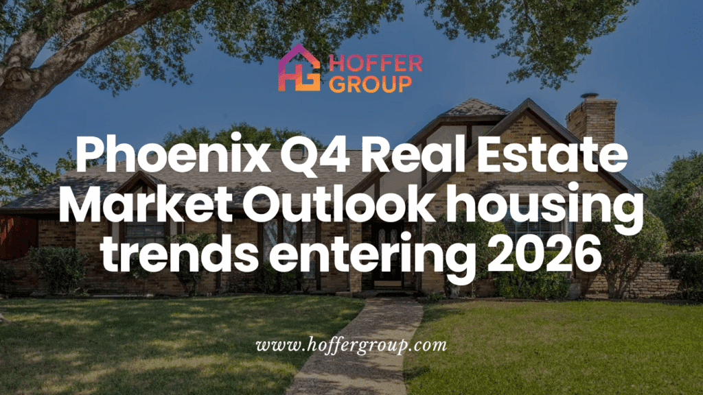 Phoenix Q4 Real Estate Market Outlook chart showing housing trends heading into 2026